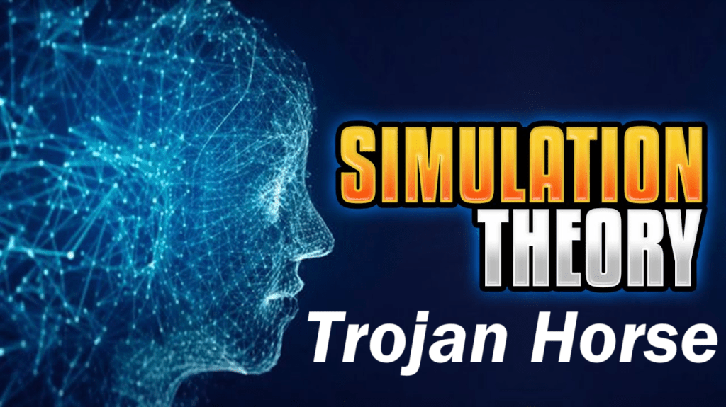 “Simulation Theory” Trojan&nbsp;Horse